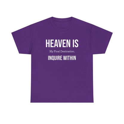 "Heaven Is my Final" Unisex Heavy Cotton Tee