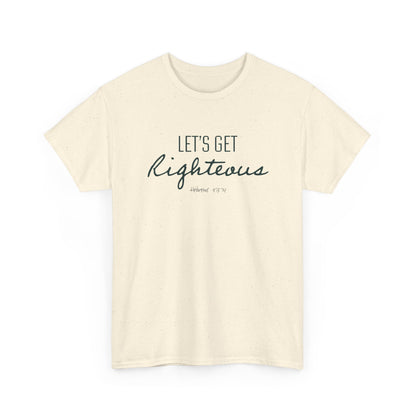 "Let's Get Righteous" Unisex Heavy Cotton Tee