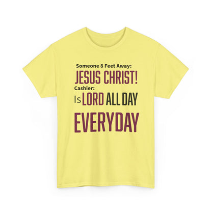 Jesus Christ is Lord All Day Unisex Heavy Cotton Tee - Jesus Christ, Christian Apparel, Casual Wear, Everyday Comfort, Religious Novelty Shirt