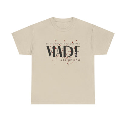 "I'm a MADE Man" Unisex Heavy Cotton Tee