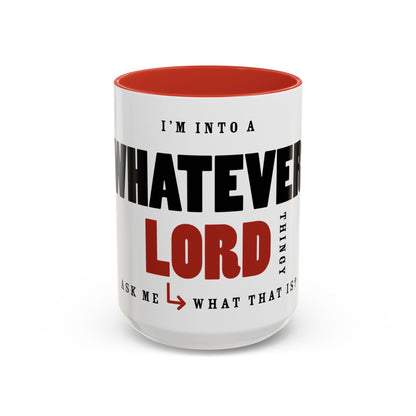 "Whatever Lord Thingy" Coffee Mug (11, 15oz)
