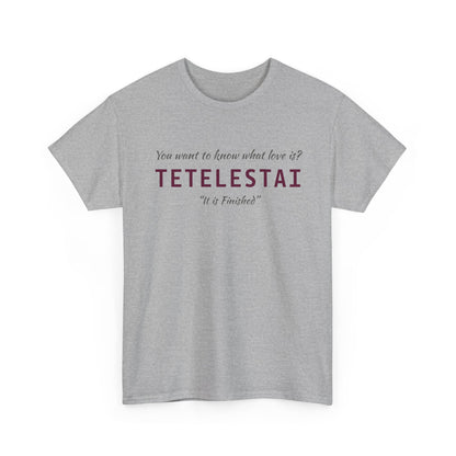 "Tetelestai" Unisex Tee