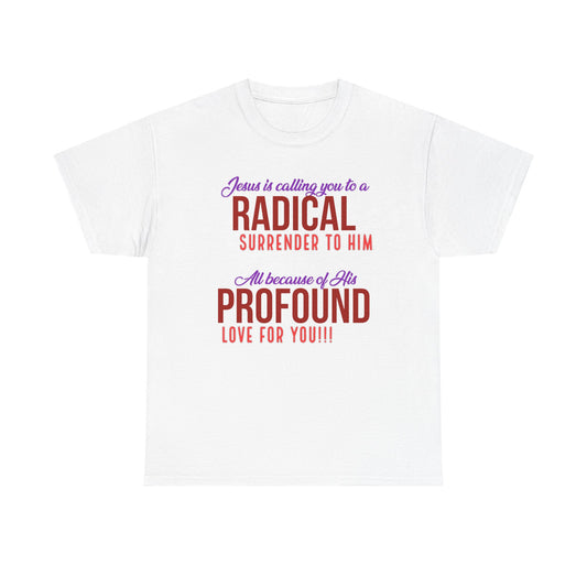 "Radical Surrender" Unisex