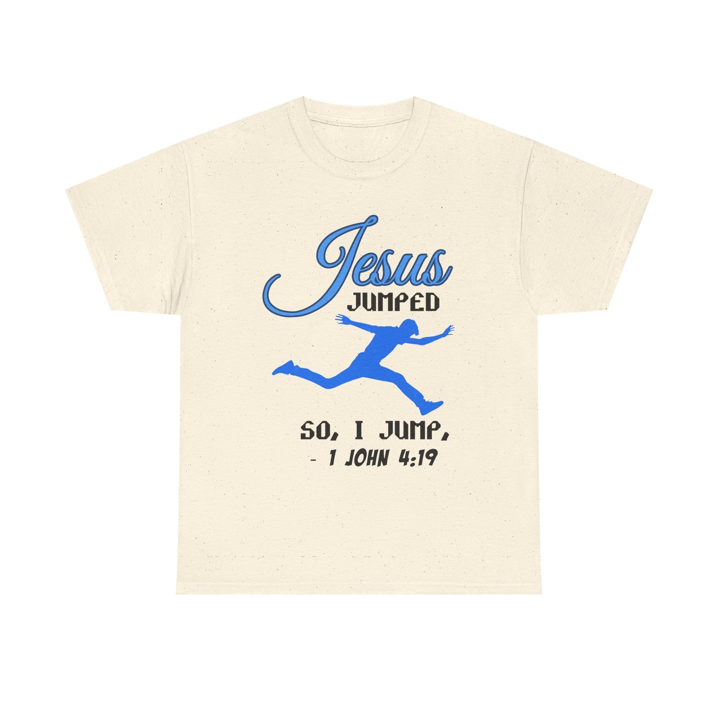 Jesus Jumped Unisex Heavy Cotton Tee - Jesus Jumped, Christian Gift, Religious Apparel, Church Event Tee, Inspirational Shirt, Gift [...]