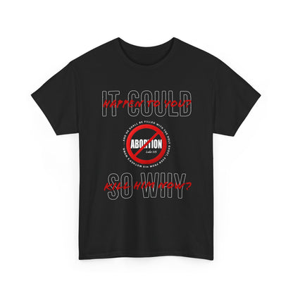 "It Could Happen to You." Unisex Heavy Cotton Tee