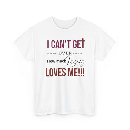 "I Can't Get Over" Unisex Tee