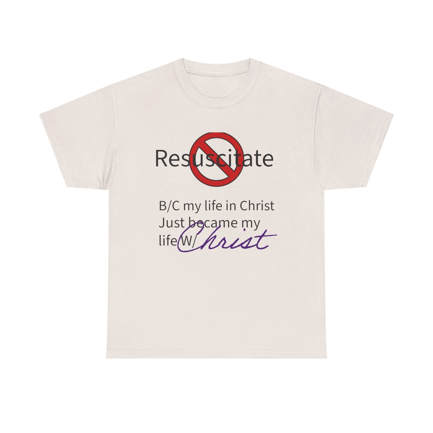 "Do Not Resuscitate" Unisex Tee