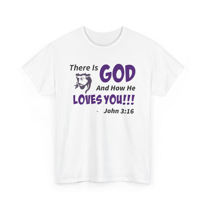 God Loves You Inspirational Unisex Heavy Cotton Tee - Faith Shirt, Christian T-Shirt, Bible Quote Apparel, Religious Gift, John 3:16 Tee