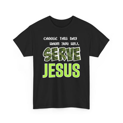 Choose This Day Tee, Christian Apparel, Serve Jesus Shirt, Casual Wear, Inspirational Gift