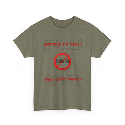 "It Could Happen to You." Unisex Heavy Cotton Tee