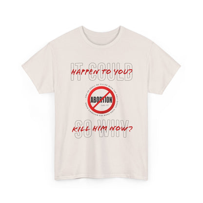 "It Could Happen to You." Unisex Heavy Cotton Tee