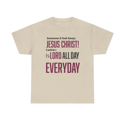 Jesus Christ is Lord All Day Unisex Heavy Cotton Tee - Jesus Christ, Christian Apparel, Casual Wear, Everyday Comfort, Religious Novelty Shirt
