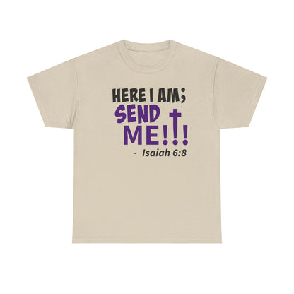 Here I Am! Send Me Faith-Inspired Unisex Tee: Here I Am! Send Me, Christian Apparel, Spiritual T-Shirts, Inspirational Fashion, Religious Gifts