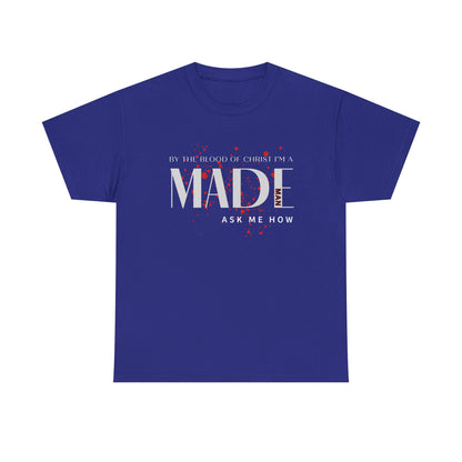 "I'm a MADE Man" Unisex Heavy Cotton Tee