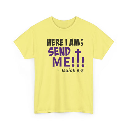 Here I Am! Send Me Faith-Inspired Unisex Tee: Here I Am! Send Me, Christian Apparel, Spiritual T-Shirts, Inspirational Fashion, Religious Gifts