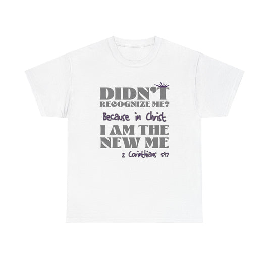 "Didn't Recognize Me" Unisex Heavy Cotton Tee