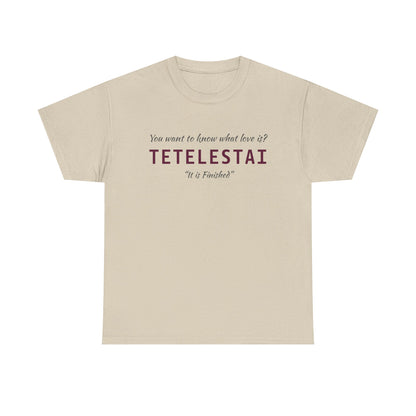 "Tetelestai" Unisex Tee