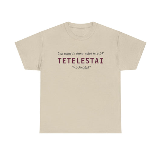 "Tetelestai" Unisex Tee