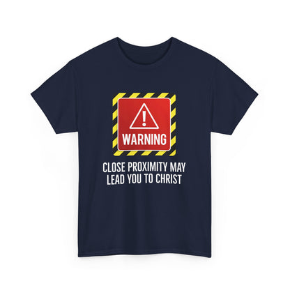 "Warning, May Lead to Christ!" Unisex Heavy Cotton Tee