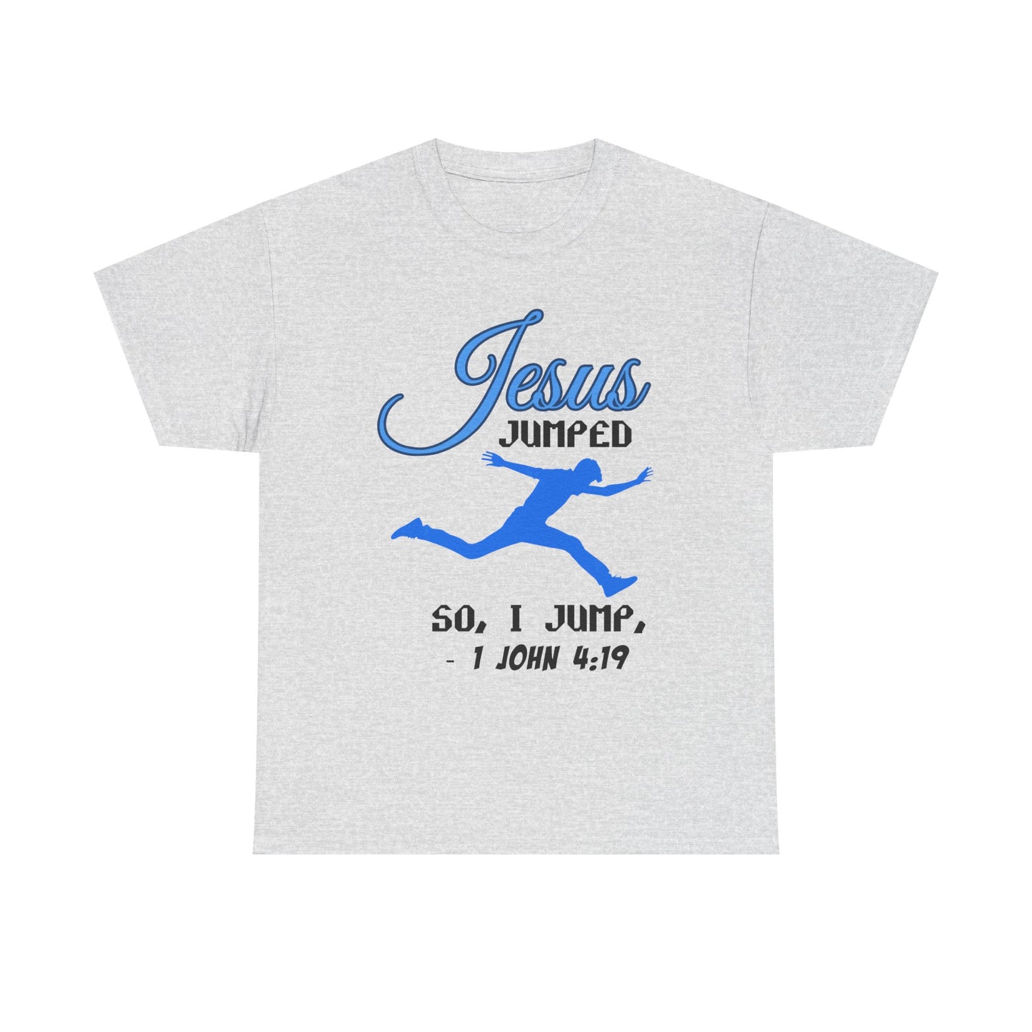 Jesus Jumped Unisex Heavy Cotton Tee - Jesus Jumped, Christian Gift, Religious Apparel, Church Event Tee, Inspirational Shirt, Gift [...]
