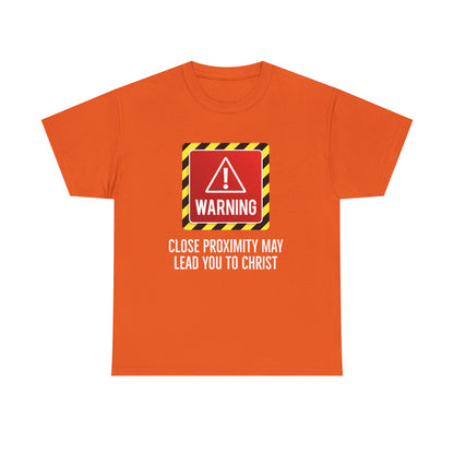 "Warning, May Lead to Christ!" Unisex Heavy Cotton Tee