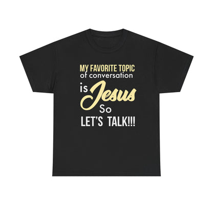 "My Favorite Topic" Unisex Tee