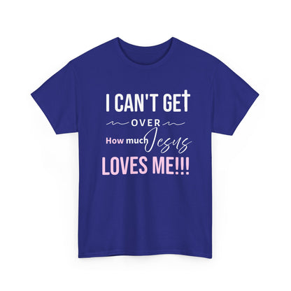 "I Can't Get Over" Unisex Tee