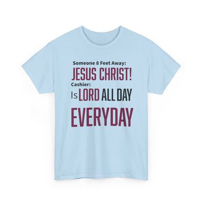 Jesus Christ is Lord All Day Unisex Heavy Cotton Tee - Jesus Christ, Christian Apparel, Casual Wear, Everyday Comfort, Religious Novelty Shirt