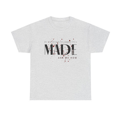 "I'm a MADE Man" Unisex Heavy Cotton Tee