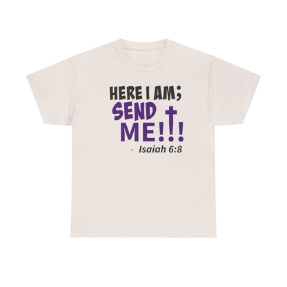 Here I Am! Send Me Faith-Inspired Unisex Tee: Here I Am! Send Me, Christian Apparel, Spiritual T-Shirts, Inspirational Fashion, Religious Gifts