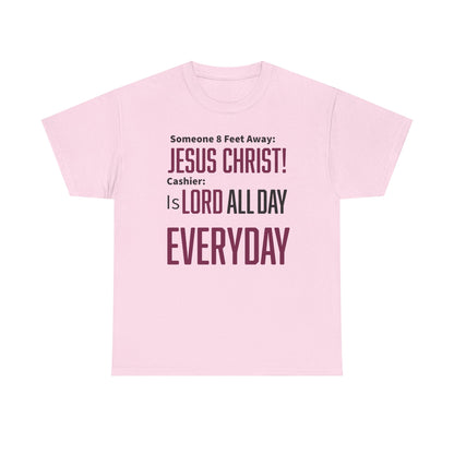 Jesus Christ is Lord All Day Unisex Heavy Cotton Tee - Jesus Christ, Christian Apparel, Casual Wear, Everyday Comfort, Religious Novelty Shirt