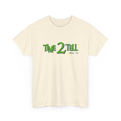 "Time 2 Tell" Unisex Heavy Cotton Tee