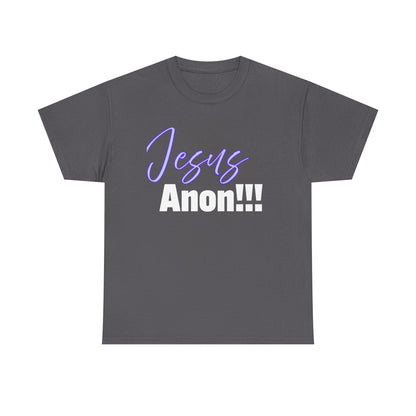 Jesus Anon Unisex Heavy Cotton Tee: Jesus Anon!!! Graphic Tee, Casual Wear, Spiritual Apparel, Perfect for Church Events or Gifts, Everyday Comfort