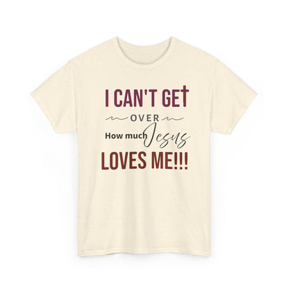 "I Can't Get Over" Unisex Tee