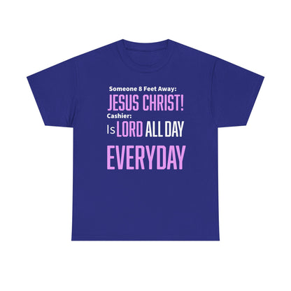 Jesus Christ is Lord All Day Unisex Heavy Cotton Tee - Jesus Christ, Christian Apparel, Casual Wear, Everyday Comfort, Religious Novelty Shirt