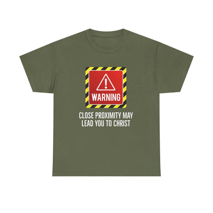 "Warning, May Lead to Christ!" Unisex Heavy Cotton Tee