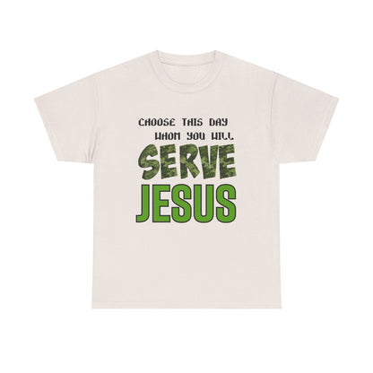 Choose This Day Tee, Christian Apparel, Serve Jesus Shirt, Casual Wear, Inspirational Gift