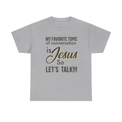 "My Favorite Topic" Unisex Tee