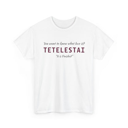 "Tetelestai" Unisex Tee