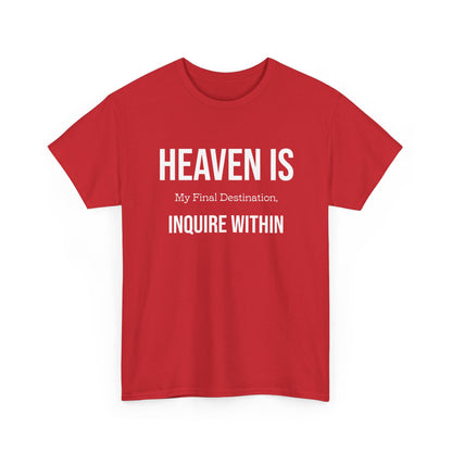 "Heaven Is my Final" Unisex Heavy Cotton Tee