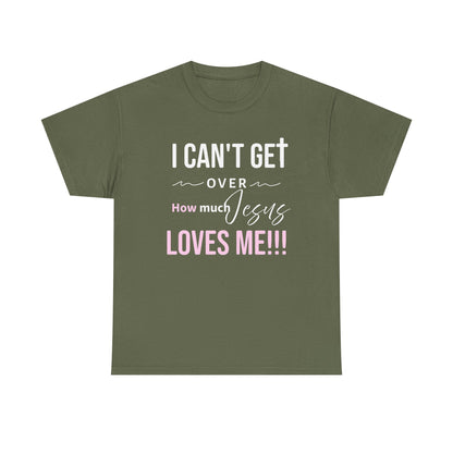 "I Can't Get Over" Unisex Tee