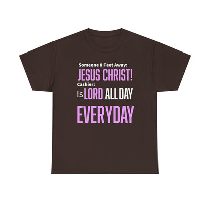 Jesus Christ is Lord All Day Unisex Heavy Cotton Tee - Jesus Christ, Christian Apparel, Casual Wear, Everyday Comfort, Religious Novelty Shirt