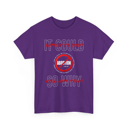 "It Could Happen to You." Unisex Heavy Cotton Tee