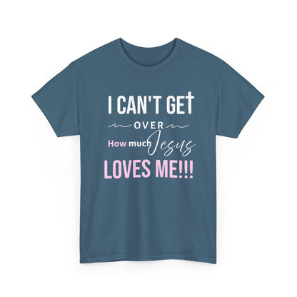 "I Can't Get Over" Unisex Tee