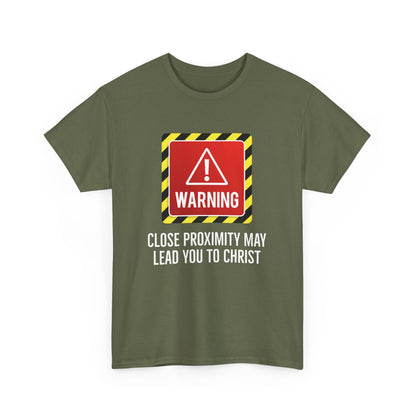 "Warning, May Lead to Christ!" Unisex Heavy Cotton Tee