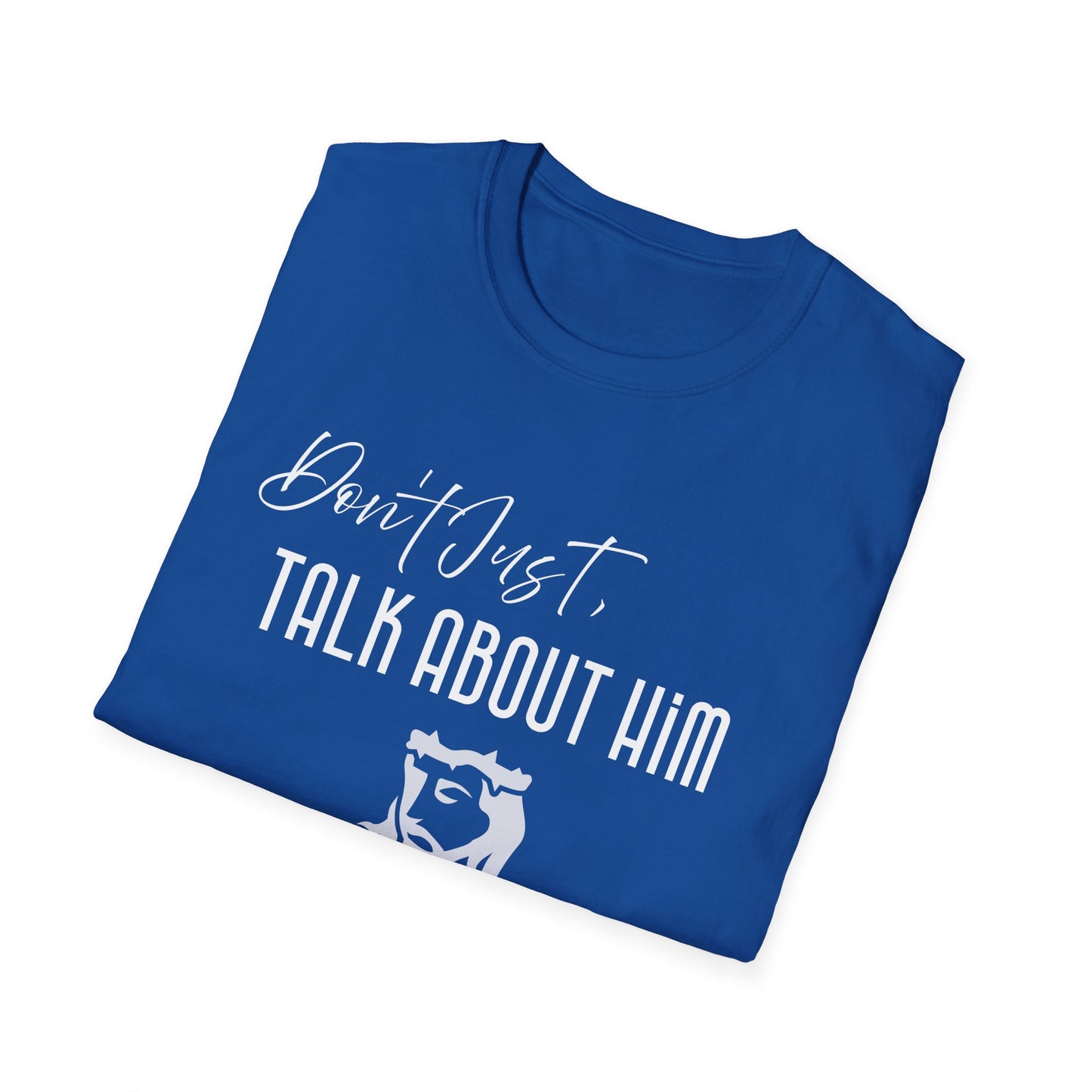 "Be About Him" Unisex T-Shirt