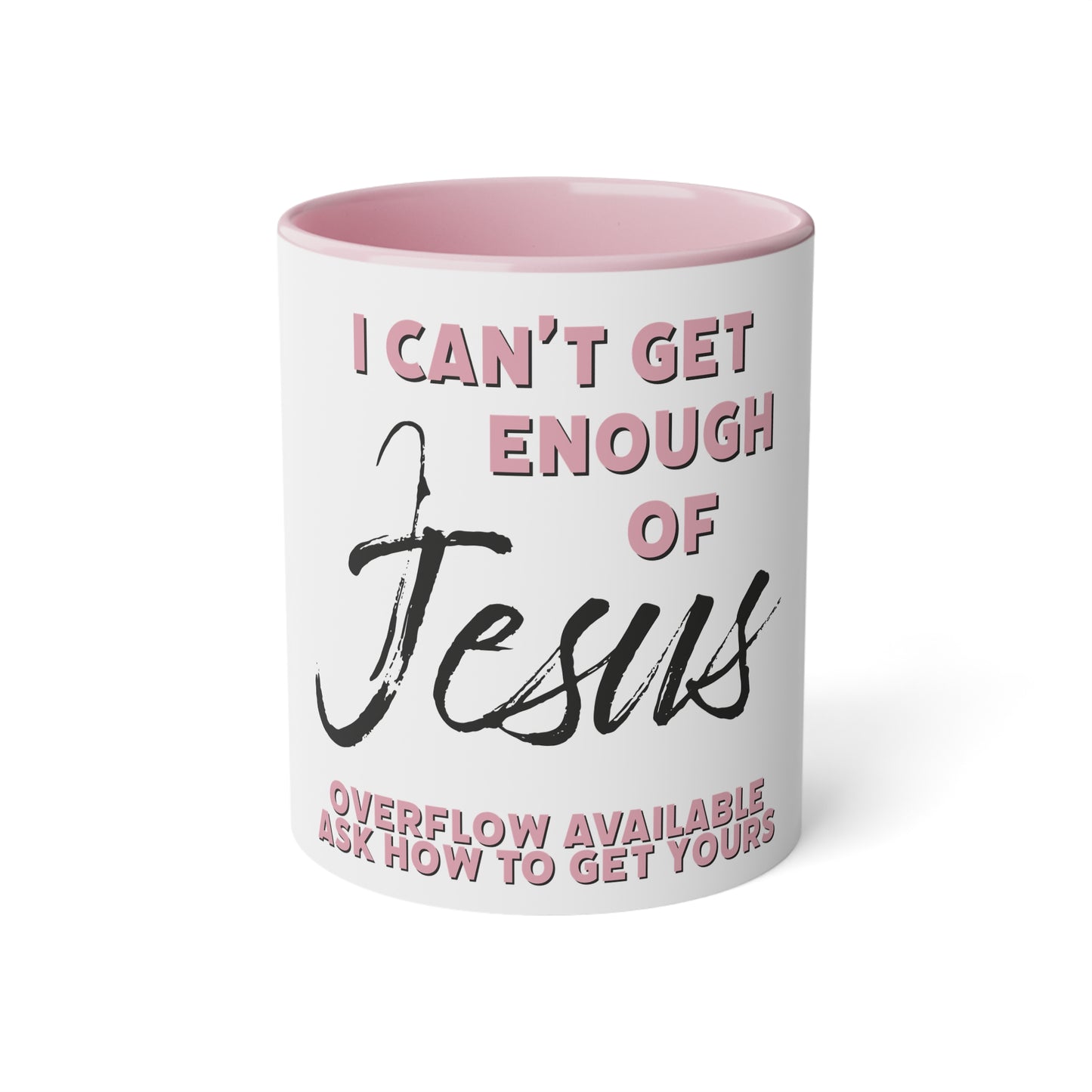 "Can't Get Enough" White Accent Mug, 11oz