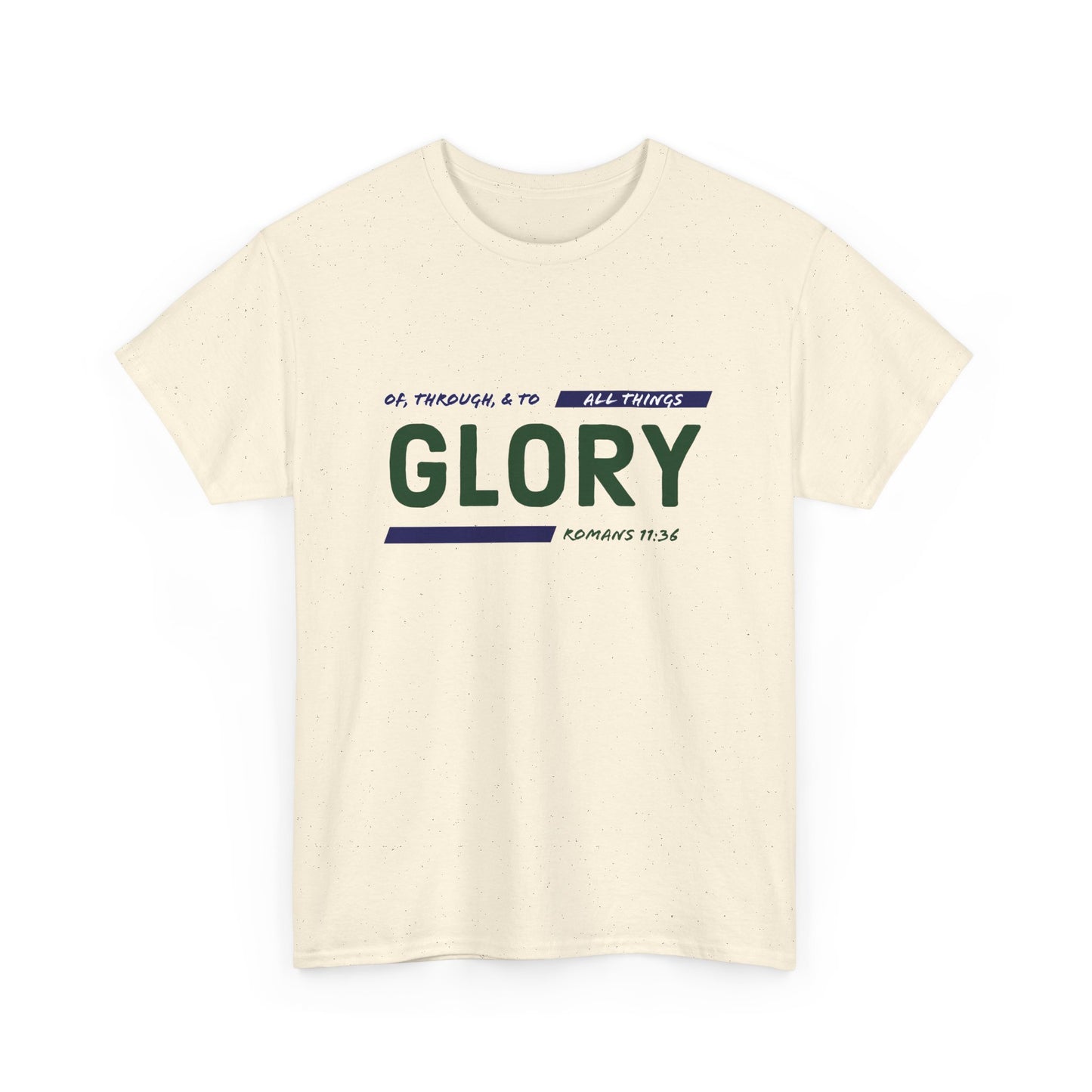 "All Things Glory!" Unisex Heavy Cotton Tee
