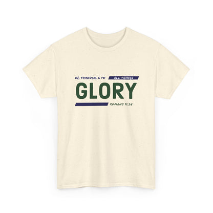 "All Things Glory!" Unisex Heavy Cotton Tee