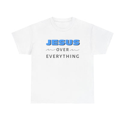 "Jesus Over Everything" Unisex Heavy Cotton Tee
